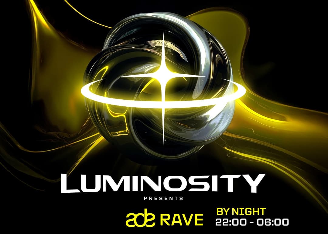 Luminosity presents: ADE Rave by Night